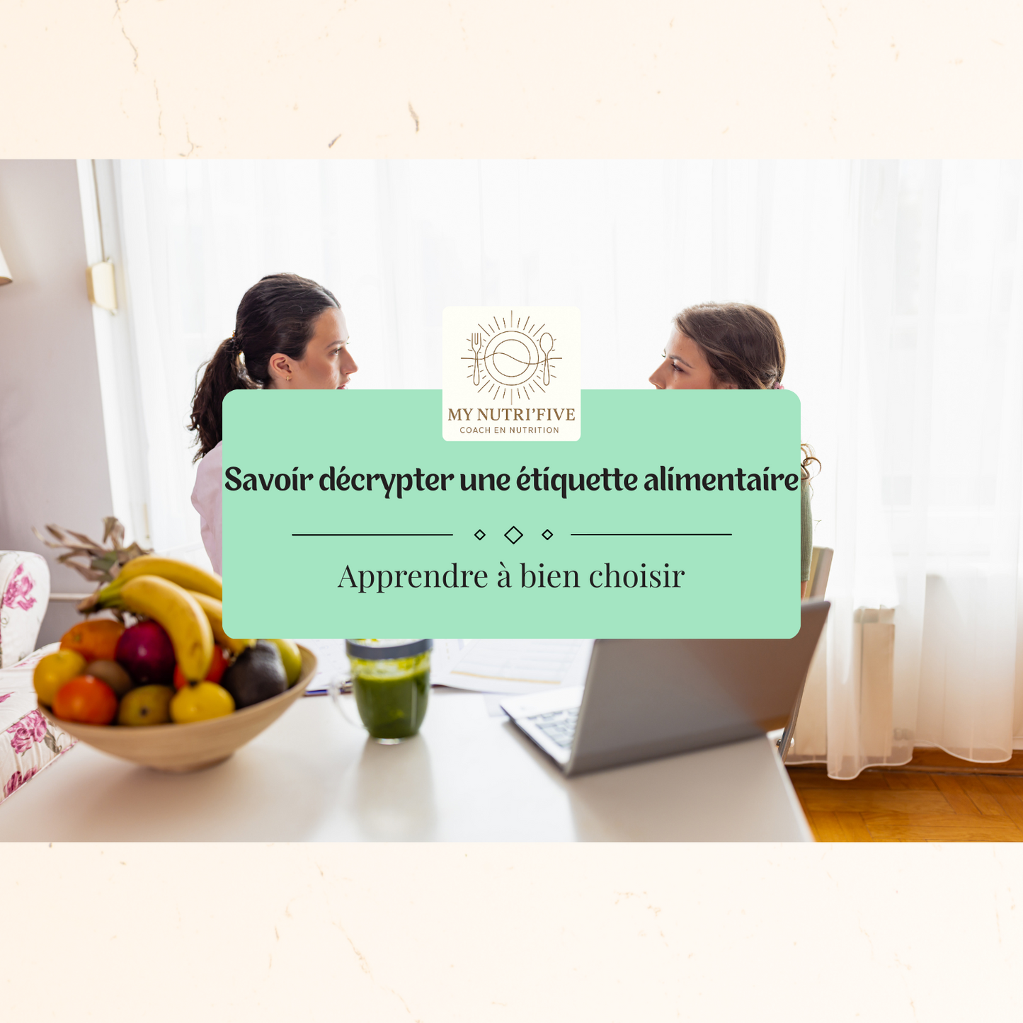 Formation "Savoir décrypter une étiquette alimentaire"